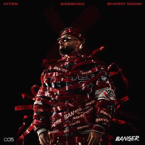 Banger - Badshah, Sharvi Yadav