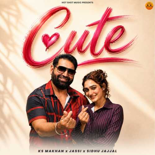 Cute - Ks Makhan