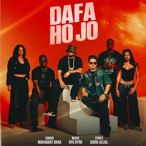 Dafa Ho Jo - Mohabbat Brar