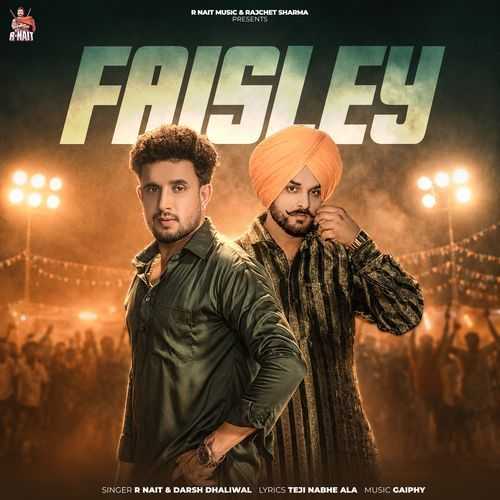 Faisley - R Nait, Darsh Dhaliwal