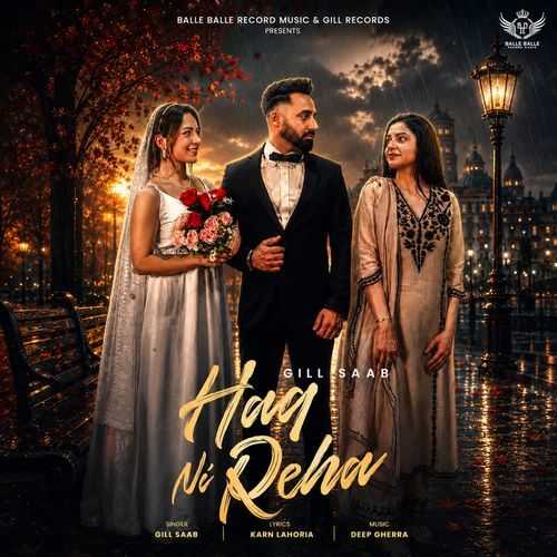 Haq Ni Reha - Gill Saab