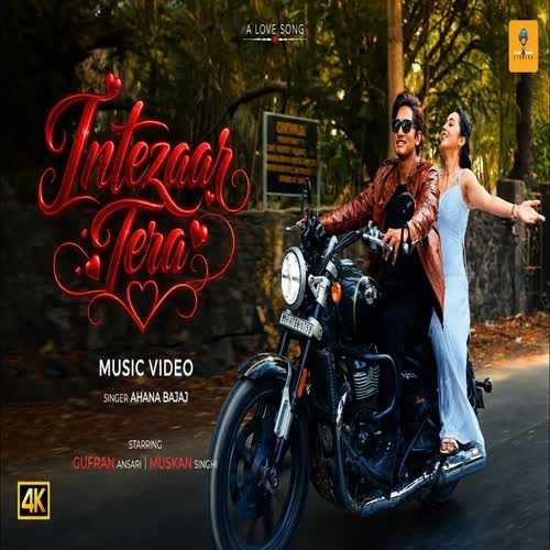 Intezaar Tera - Ahana Bajaj