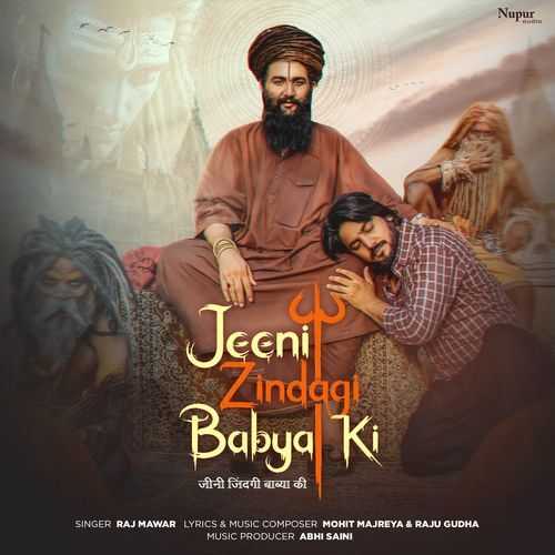 Jeeni Zindagi Babya Ki - Raj Mawar