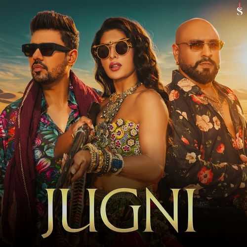 Jugni - Sonu Thukral, B Praak