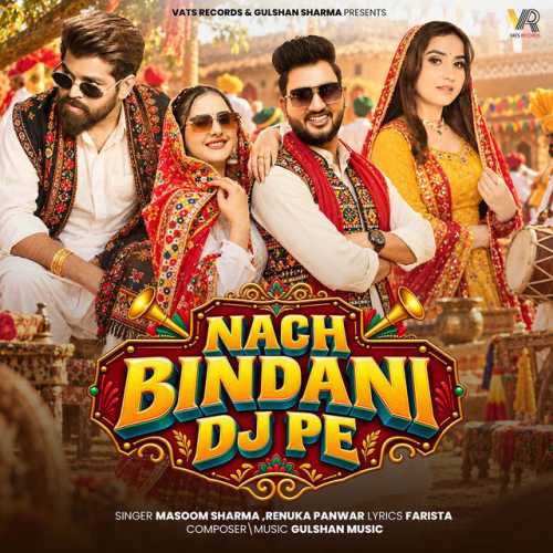 Nach Bindani Dj Pe - Masoom Sharma, Renuka Panwar