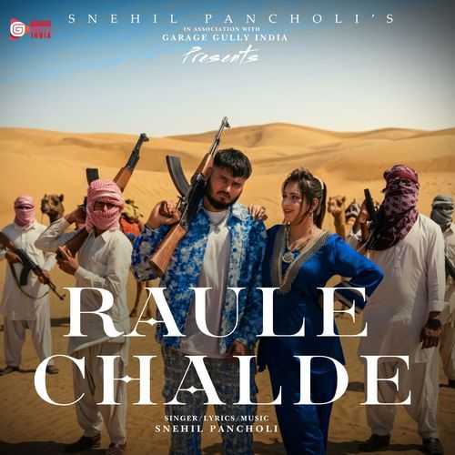 Raule Chalde - Snehil Pancholi