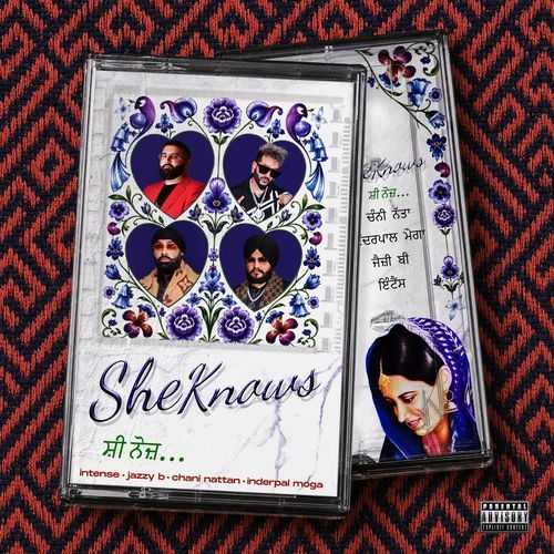 She Knows - Jazzy B, Inderpal Moga, Chani Nattan, Intense