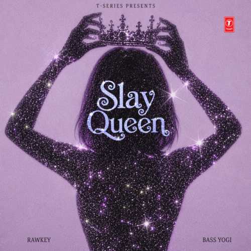 Slay Queen - Rawkey