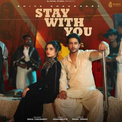 Stay With You - Shiva Choudhary