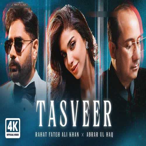 Tasveer - Rahat Fateh Ali Khan, Abrar Ul Haq
