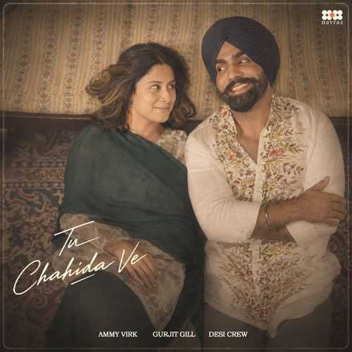 Tu Chahida Ve - Ammy Virk